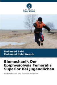 Biomechanik Der Epiphysiolysis Femoralis Superior Bei Jugendlichen