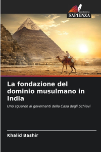 fondazione del dominio musulmano in India