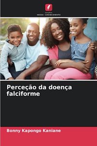 Perceção da doença falciforme