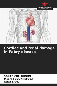 Cardiac and renal damage in Fabry disease