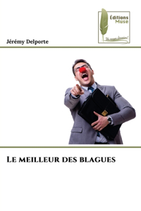 Le meilleur des blagues