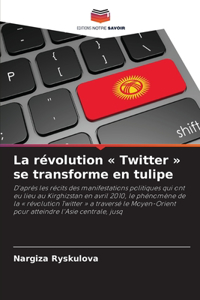 révolution Twitter se transforme en tulipe