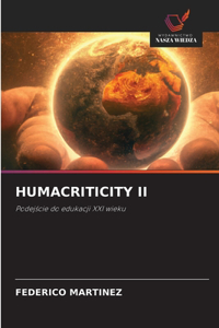 Humacriticity II