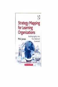 Strategy Mapping For Learning Organizations