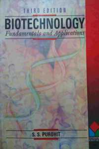 Biotechnology: Fundamentals And Applications