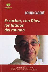 Escuchar, con Dios, los latidos del mundo