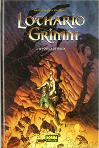 LOTHARIO GRIMM 2. EL VORTICE DE FUEGO