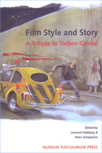 Film Style and Story – A Tribute to Torben Grodal