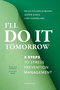 I'll do it tomorrow: 4 steps to stress prevention management