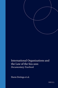 International Organizations and the Law of the Sea 2001