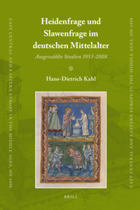 Heidenfrage Und Slawenfrage Im Deutschen Mittelalter