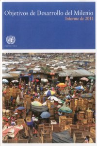 Objetivos de Desarrollo del Milenio: Informe 2011