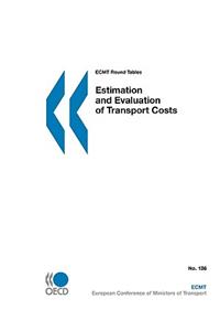 ECMT Round Tables Estimation and Evaluation of Transport Costs