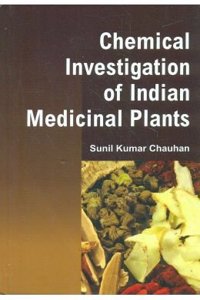 Chemical Investigation Of Indian Medicinal Plants