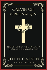 Calvin on Original Sin