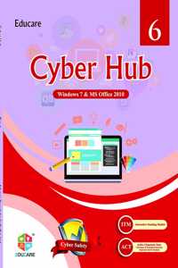 Cyber Hub - 6 (Windows 7 & MS Office 2010)