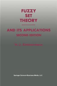 Fuzzy Set Theory -- And Its Applications