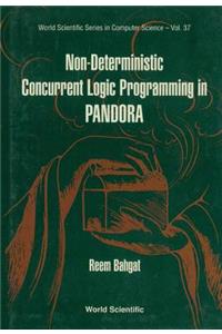 Non-Deterministic Concurrent Logic Programming in Pandora