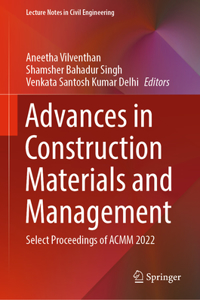 Advances in Construction Materials and Management