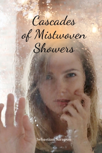 Cascades of Mistwoven Showers