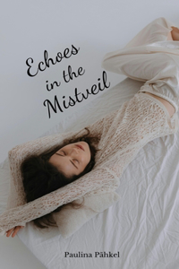 Echoes in the Mistveil