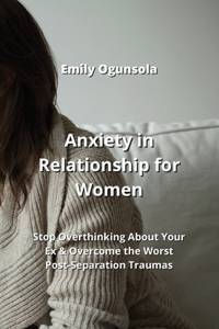Anxiety in Relationship for Women