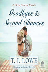Goodbyes and Second Chances