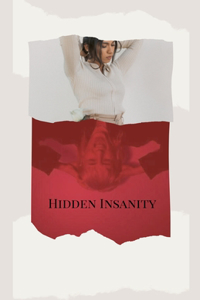 Hidden Insanity