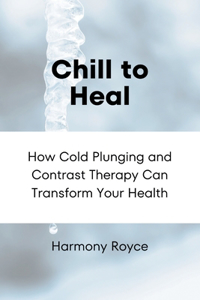 Chill to Heal