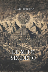 El Mito Secreto