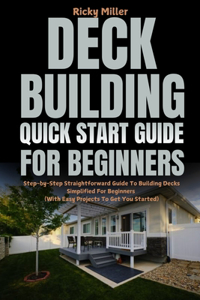 Deck Building Quick Start Guide for Beginners