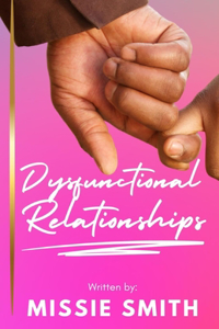 Dysfunctional Relationships