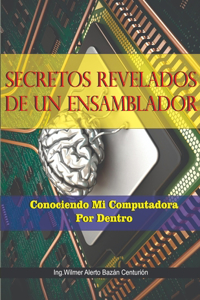 Secretos Revelados de Un Ensamblador