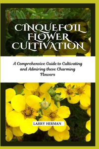 Cinquefoil Flower Cultivation