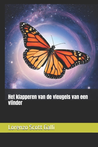 Het klapperen van de vleugels van een vlinder