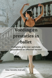 Voeding en prestaties in ballet
