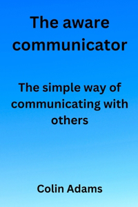aware communicator