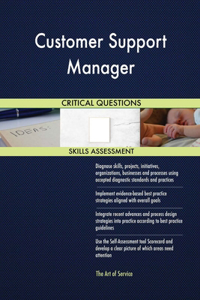 Customer Support Manager Critical Questions Skills Assessment