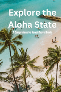 Explore the Aloha State