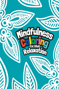 Mindfulness Coloring for Adult Relaxation