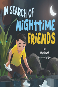 In Search of Nighttime Friends