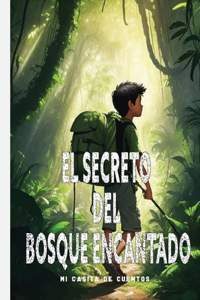 El Secreto del Bosque Encantado