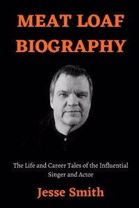 Meat Loaf Biography