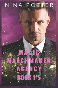 Magic Matchmaker Agency Boxset Books 1-5