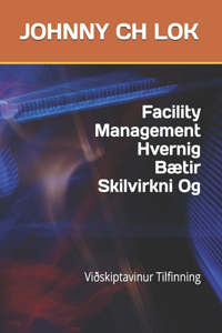 Facility Management Hvernig Bætir Skilvirkni Og