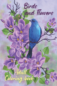 Birds and Flowers Adult Coloring Book