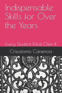 Indispensable Skills for Over the Years