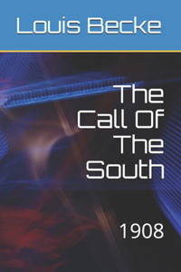 The Call Of The South