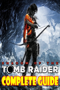 Shadows Of The Tomb Raider