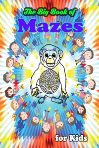 Big Book of Mazes for Kids